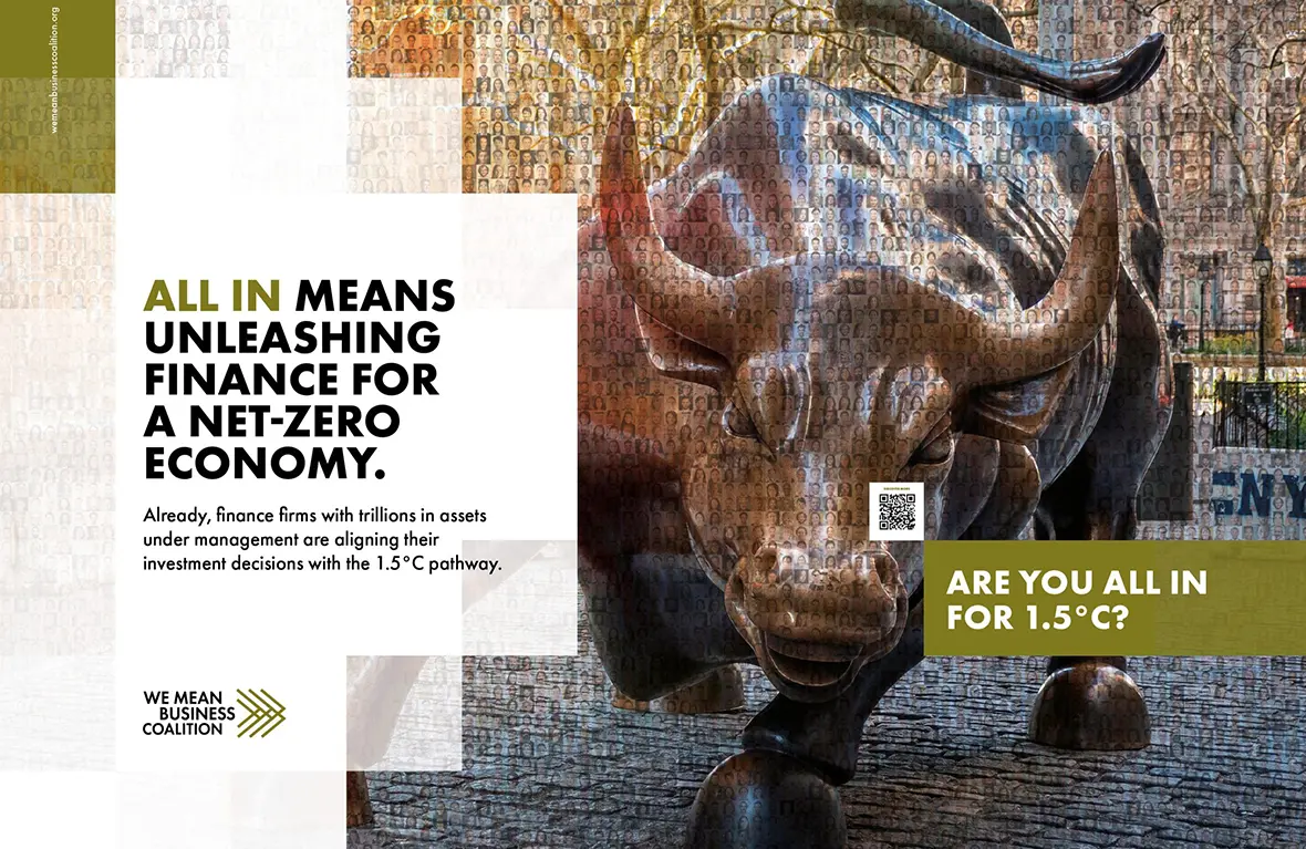 Poster of a bronze bull statue made of thousands of tiny portraits, advertisement reads 'All in means unleashing finance for a net-zero economy. Already, finance firms with trillions in assets under management are aligning their investment decisions with the 1.5 degrees centigrade pathway. Are you all in for 1.5 degrees centigrade?'